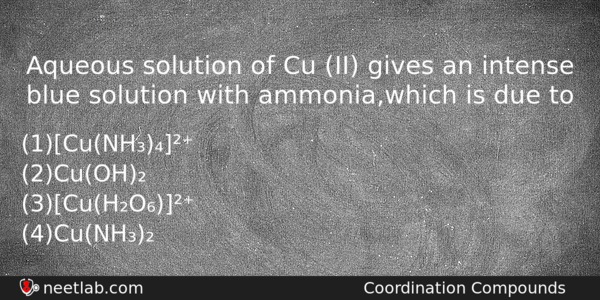 Aqueous Solution Of Cu Ii Gives An Intense Blue Solution Chemistry Question 