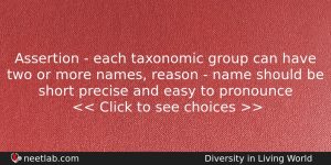 Assertion Each Taxonomic Group Can Have Two Or More Biology Question