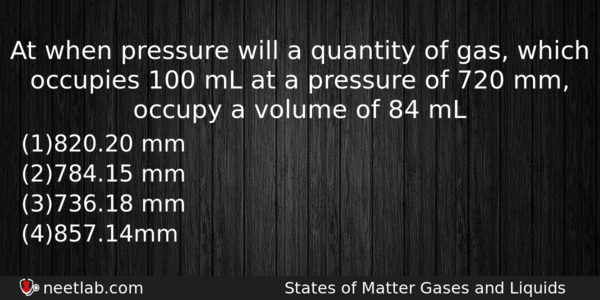 At When Pressure Will A Quantity Of Gas Which Occupies Chemistry Question 