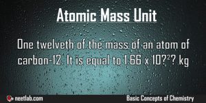 Atomic Mass Unit Basic Concepts Of Chemistry Explanation