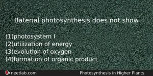 Baterial Photosynthesis Does Not Show Biology Question