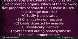Carbohydrates Are Commonly Found As Starch In Plant Storage Organs Biology Question