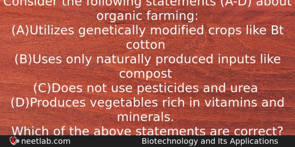 Consider The Following Statements Ad About Organic Farming Autilizes Genetically Biology Question 