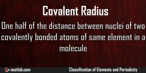 Covalent Radius Classification Of Elements And Periodicity Explanation