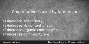 Crop Rotation Is Used By Farmers To Biology Question