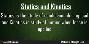 Difference Between Statics And Kinetics Motion In Straight Line Explanation