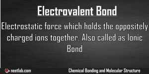Electrovalent Bond Chemical Bonding And Molecular Structure Explanation