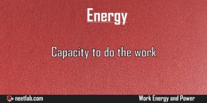 Energy Work Energy And Power Explanation