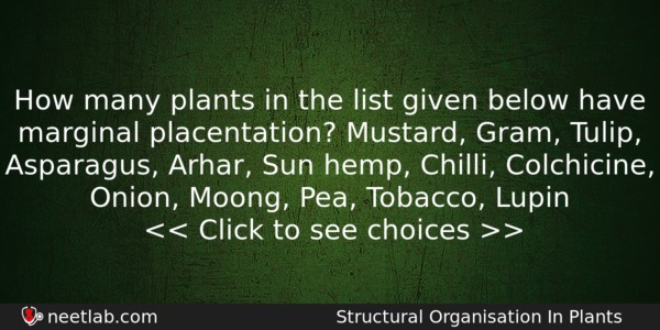How Many Plants In The List Given Below Have Marginal Biology Question 