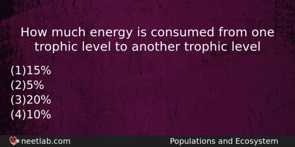 How Much Energy Is Consumed From One Trophic Level To Biology Question 