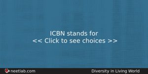 Icbn Stands For Biology Question