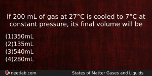 If 200 Ml Of Gas At 27c Is Cooled To Chemistry Question