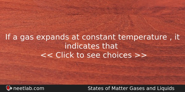 If A Gas Expands At Constant Temperature It Indicates Chemistry Question 