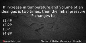 If Increase In Temperature And Volume Of An Ideal Gas Chemistry Question