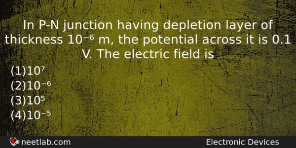 In Pn Junction Having Depletion Layer Of Thickness 10 M Physics Question 