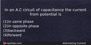 In An Ac Circuit Of Capacitance The Current From Potential Physics Question
