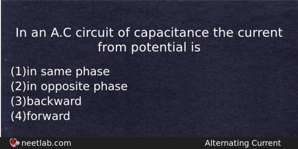 In An Ac Circuit Of Capacitance The Current From Potential Physics Question 