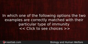 In Which One Of The Following Options The Two Examples Biology Question