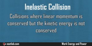 Inelastic Collision Work Energy And Power Explanation