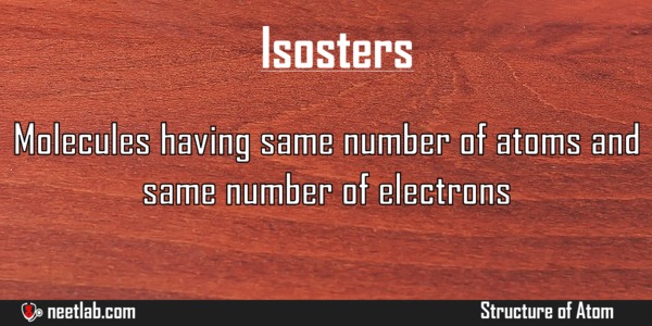 Isosters Structure Of Atom Explanation 