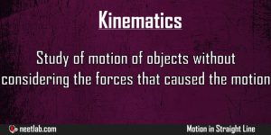 Kinematics Motion In Straight Line Explanation