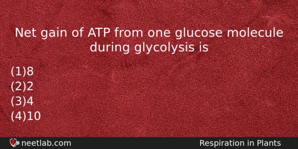 Net Gain Of Atp From One Glucose Molecule During Glycolysis Biology Question 