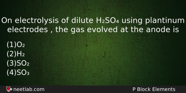 On Electrolysis Of Dilute Hso Using Plantinum Electrodes The Chemistry Question 
