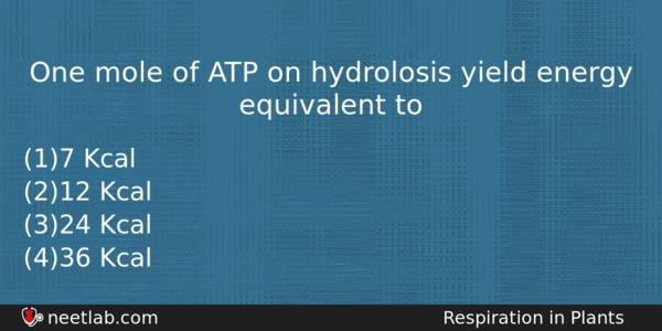 One Mole Of Atp On Hydrolosis Yield Energy Equivalent To Biology Question 