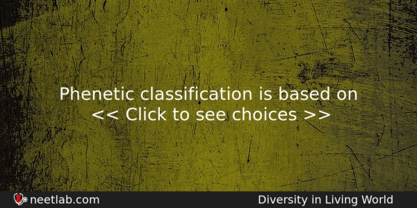 Phenetic Classification Is Based On Biology Question 