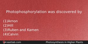 Photophosphorylation Was Discovered By Biology Question