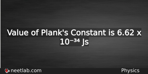 Planks Constant Physics