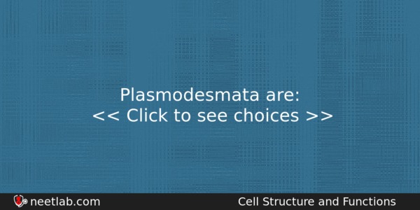 Plasmodesmata Are Biology Question 