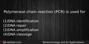 Polymerase Chain Reaction Pcr Is Used For Biology Question