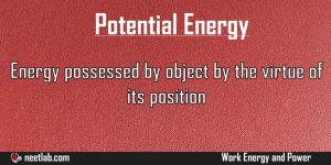 Potential Energy Work Energy And Power Explanation