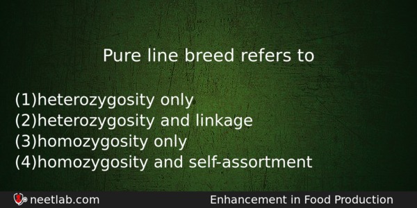 Pure Line Breed Refers To Biology Question 