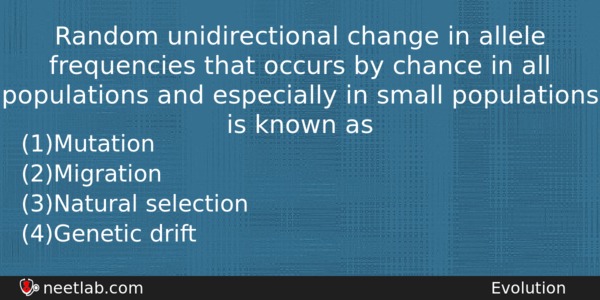 Random Unidirectional Change In Allele Frequencies That Occurs By Chance Biology Question 