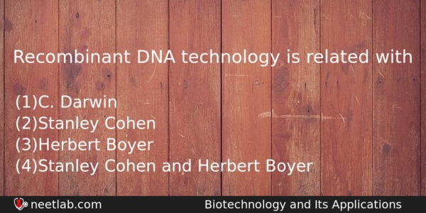 Recombinant Dna Technology Is Related With Biology Question 