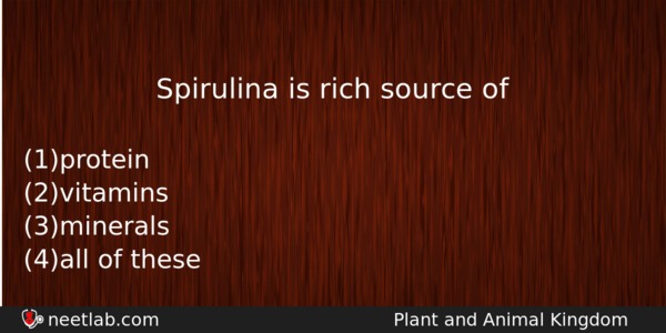 Spirulina Is Rich Source Of Biology Question 