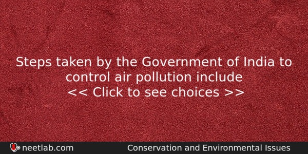 Steps Taken By The Government Of India To Control Air Biology Question 