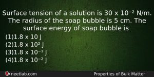 Surface Tension Of A Solution Is 30 X 10 Nm Physics Question