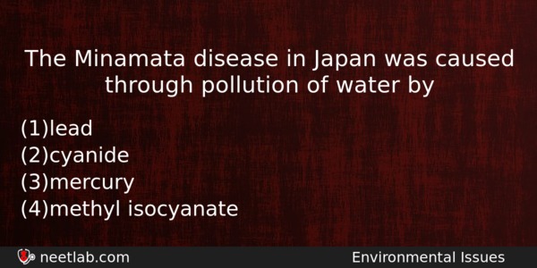 The Minamata Disease In Japan Was Caused Through Pollution Of Biology Question 