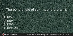 The Bond Angle Of Sp Hybrid Orbital Is Chemistry Question