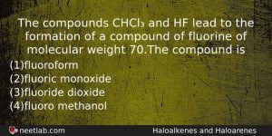 The Compounds Chcl And Hf Lead To The Formation Of Chemistry Question