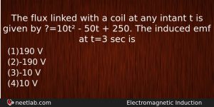 The Flux Linked With A Coil At Any Intant T Physics Question