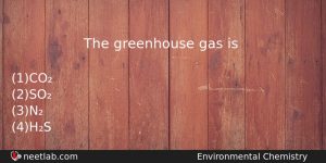 The Greenhouse Gas Is Chemistry Question