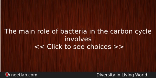 The Main Role Of Bacteria In The Carbon Cycle Involves Biology Question 