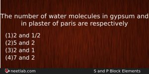 The Number Of Water Molecules In Gypsum And In Plaster Chemistry Question