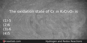 The Oxidation State Of Cr In Kcro Is Chemistry Question