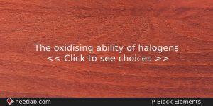 The Oxidising Ability Of Halogens Chemistry Question