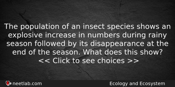 The Population Of An Insect Species Shows An Explosive Increase Biology Question 